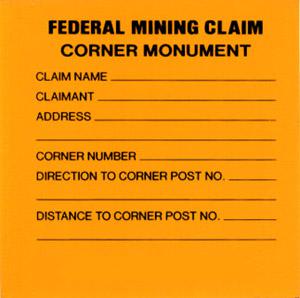 CORNER MARKERS - FEDERAL MINING CLAIM